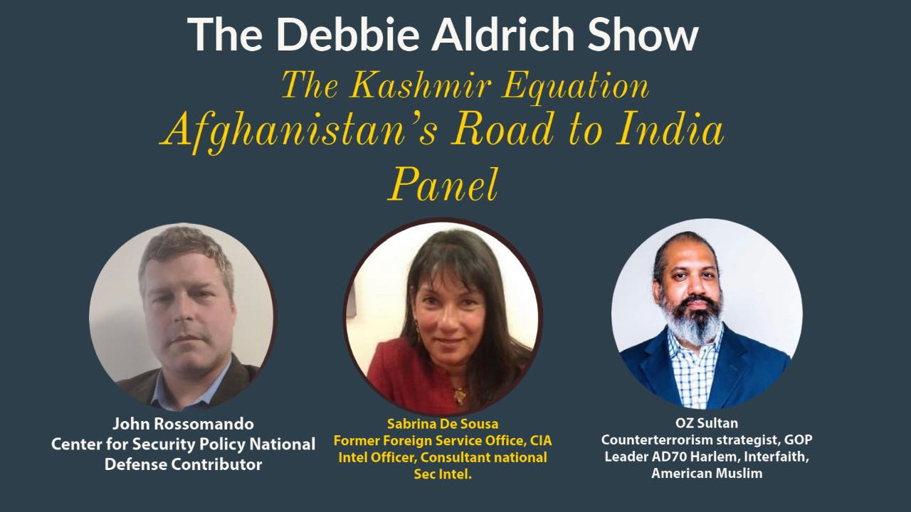 LIVESTREAM Debbie Aldrich: The Kashmir Equation - Afghanistan's Road To Indian And Global Jihad