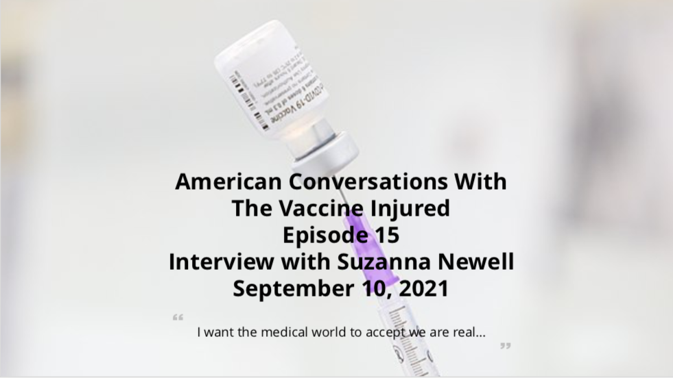 Episode 15 – American Conversations With Vaccine Injured – Interview With Suzanna Newell