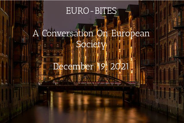 Episode 1: Euro-Bites, A Conversation On European Society