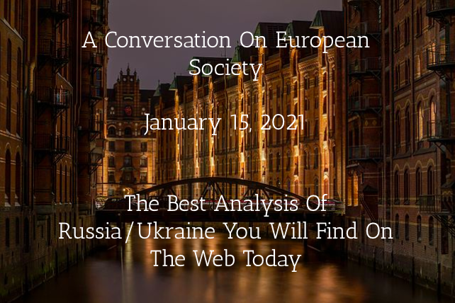 Episode 2 - Euro Bytes - The Best Analysis Of Russia/Ukraine You Will Find On The Web Today