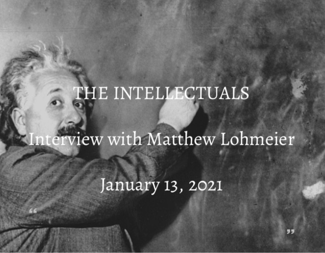 Episode 5 - The Intellectuals - Interview With Matthew Lohmeier