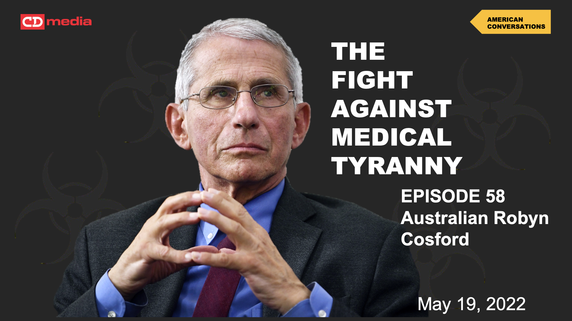 Episode 58 - Fight Against Medical Tyranny - Australian Dr. Robyn Cosford