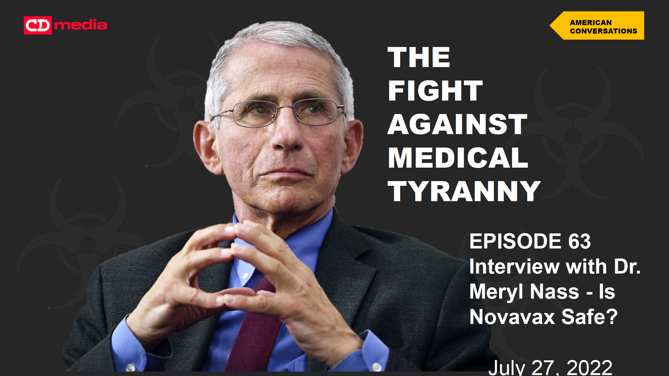 Episode 63-Fight Against Medical Tyranny-Dr Meryl Nass On Novavax