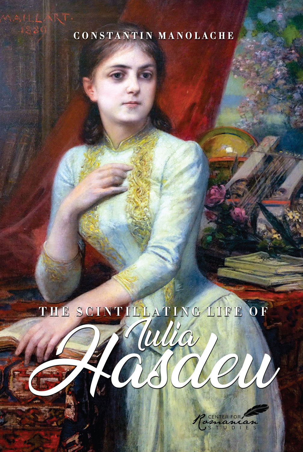 BOOK REVIEW: The Scintillating Life Of Iulia Hasdeu