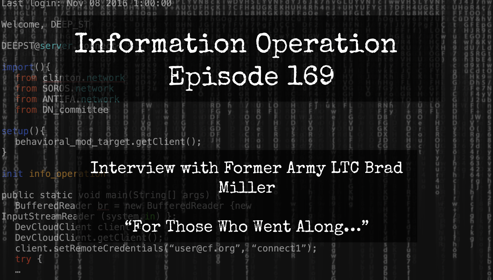 IO Episode 169 - Interview With Former US Army Battalion Commander Brad Miller